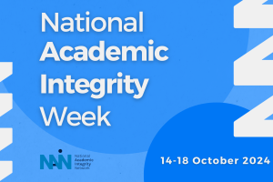 Graphic with text "National Academic Integrity Week, 14-18 October 2024"