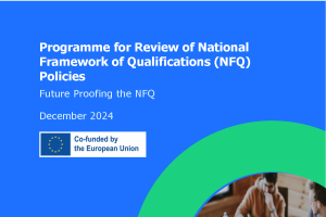 Cover of QQI report "Programme for Review of National Framework of Qualifications (NFQ) Policies - Future-Proofing the NFQ, Dec 2024"