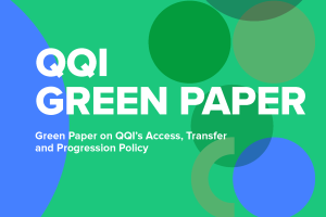 QQI Green Paper on QQI's Access, Transfer and Progression Policy